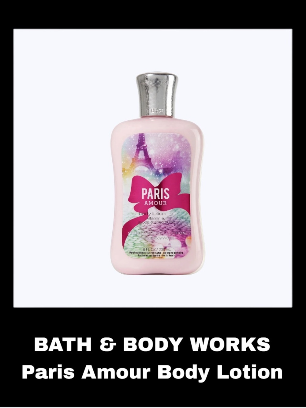 BATH & BODY WORKS Paris Amour 8.0 Fluid Ounces Body Lotion